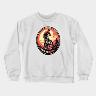 I do my own bike stunts Crewneck Sweatshirt